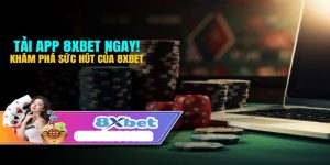 Nhà Cái 8xbet | 8xbet App Download: Hướng Dẫn Chi Tiết