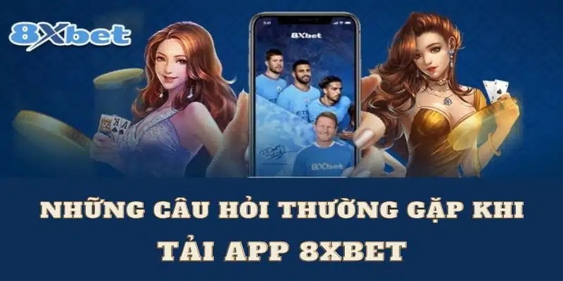 8xbet app download có những tiện ích gì? 