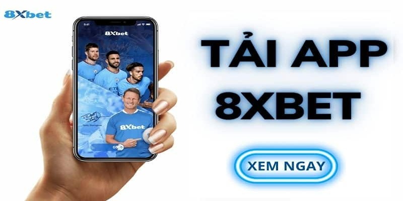 Hướng dẫn cách tải 8xbet chi tiết nhất